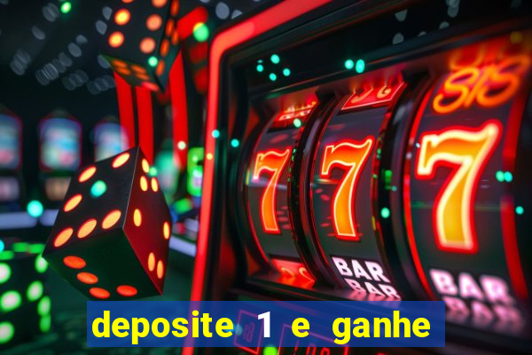 deposite 1 e ganhe 10 vai de bet